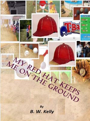 cover image of My Red Hat Keeps Me On the Ground